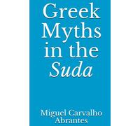 Greek Myths in the Suda