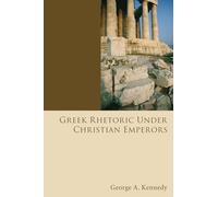 Greek Rhetoric Under Christian Emperors