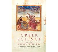 Greek Science of the Hellenistic Era: A Sourcebook