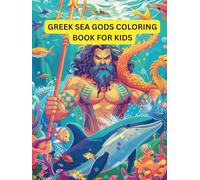 Greek Sea Gods Coloring Book: Fun and Educational Greek Sea Mythology Coloring for Kids Ages 3 to 7