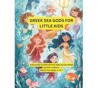 Greek Sea Gods for Little Kids (Part 2): Discover Ocean Myths and Gods from Ancient Greece - Made for Ages 4 to 7