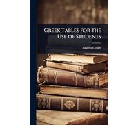 Greek Tables for the Use of Students