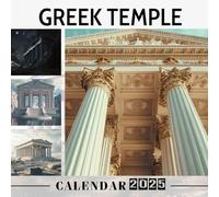 Greek Temple 2025: Experience 365 Days of Ancient Elegance with Iconic Greek Architecture, Ideal for Yearly Planning