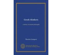 Greek thinkers (v.2): a history of ancient philosophy
