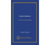 Greek thinkers (v.4): a history of ancient philosophy