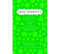 Greek Tragedies 2: Aeschylus: The Libation Bearers; Sophocles: Electra; Euripides: Iphigenia among the Taurians, Electra, The Trojan Women