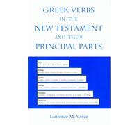 Greek Verbs in the New Testament and Their Principal Parts