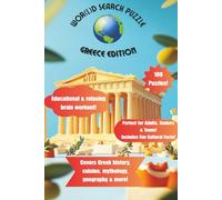 Greek Word Search Puzzle Book for Adults: Word Search Games Featuring Greek Traditions, Foods, and Culture: Discover Greek Cities, Food, Landmarks, Mythology And More Through Advanced Word Puzzles