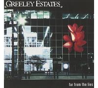 Greeley Estates - Far From The Lies