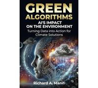 Green Algorithms: AI's Impact On The Environment