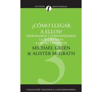 Green Alister E McGrath El Como Llegar A Ellos? (Tascabile)