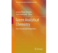Green Analytical Chemistry: Past, Present and Perspectives