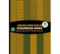 Green and Gold Scrapbook Paper: Double Sided Geometric Patterns 24 Sheets of Nature, Prosperity, Luxury, Eye-Catching, Tasteful for Crafts - 12 Designs - 2 Sheets/Design - 8.5"x11"