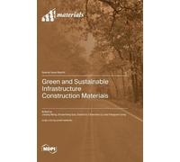 Green and Sustainable Infrastructure Construction Materials (Copertina rigida)