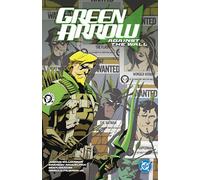 Joshua Williamson, Amancay Nahuelp – Green Arrow Vol. 3: Against the Wall – Tascabile