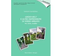 Green Belt e altre espressioni di verde urbano. Usi, tutela, mobilità