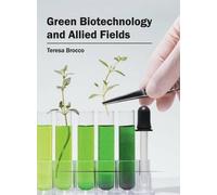 Green Biotechnology and Allied Fields (Copertina rigida)