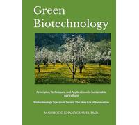 Green Biotechnology: Principles, Techniques, and Applications in Sustainable Agriculture