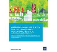 Green Bond Market Survey for the Lao People's Democratic Republic (Tascabile)