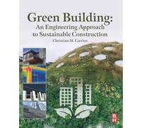 Green Building: An Engineering Approach to Sustainable Construction