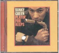 Green,Bunky - Playin' for Keeps