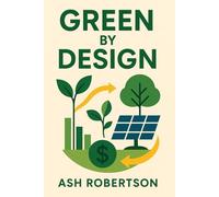Green by Design: How Economics Can Save the Planet