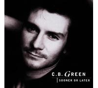 Green,C.B. - Sooner Or Later