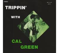 Green Cal - Trippin' With
