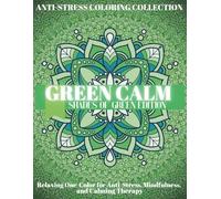 GREEN CALM: Green Patterns Coloring Book for Adults.: A relaxing one-color concept coloring book with soothing green patterns for stress relief, mindfulness, and creativity.
