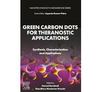 Green Carbon Dots for Theranostic Applications: Synthesis, Characterization and Applications