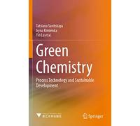 Green Chemistry: Process Technology and Sustainable Development