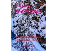 GREEN CHRISTMAS: ECO-FRIENDLY HIKES FOR A SUSTAINABLE HOLIDAY