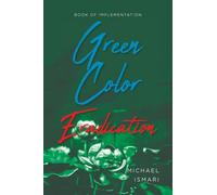 Green Color Eradication: Book of Implementation