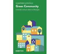 Green community. Comunità verdi per abitare le montagne - 2024 -