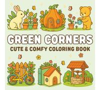 Green Corners: Cute & Comfy Coloring Book for Adults and Teens, 8.5 x 8.5 in - 100 Pages