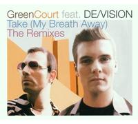 Green Court Feat.de - Take (My Breath Away)-Remix