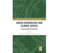 Green Criminology and Climate Justice: A South-Asian Perspective