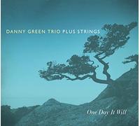 Green, Danny - One Day It Will