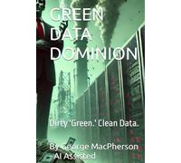 GREEN DATA DOMINION: Dirty 'Green.' Clean Data.