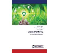 Green Dentistry: An Eco-friendly Dentistry