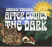 Green Diesel After Comes the Dark (CD) Album Digipak