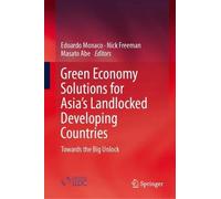 Green Economy Solutions for Asia’s Landlocked Developing Countries: Towards the Big Unlock