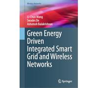 Green Energy Driven Integrated Smart Grid and Wireless Networks