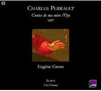 Perrault,Charles (16 - Contes De Ma Mère l'Oye 1697. Eugene Green - declamation
