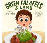 Green Falafels & Lamb: A Palestinian-Inspired Children’s Story of Food, Identity, and Reclaiming the Table Spread