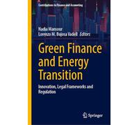 Green Finance and Energy Transition: Innovation, Legal Frameworks and Regulation