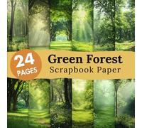 Green Forest Scrapbook paper: 12 Double Sided Decorative Sheets, Junk Journaling, Card Making Decoupage, Scrapbooking and Origami & DIY Projects.