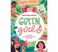 Green girls. Storie vere di ragazze dalla parte del pianeta - 202