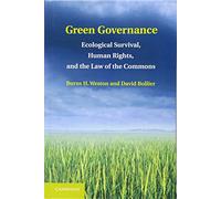 Green Governance: Ecological Survival, Human Rights, and the Law of the Commons