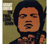 Green, Grant - Final Comedown